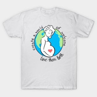 Prolife Create a World of Welcome T-Shirt